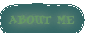 About Me