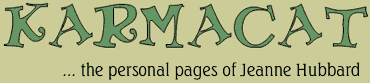karmacat... the personal pages of Jeanne Hubbard
